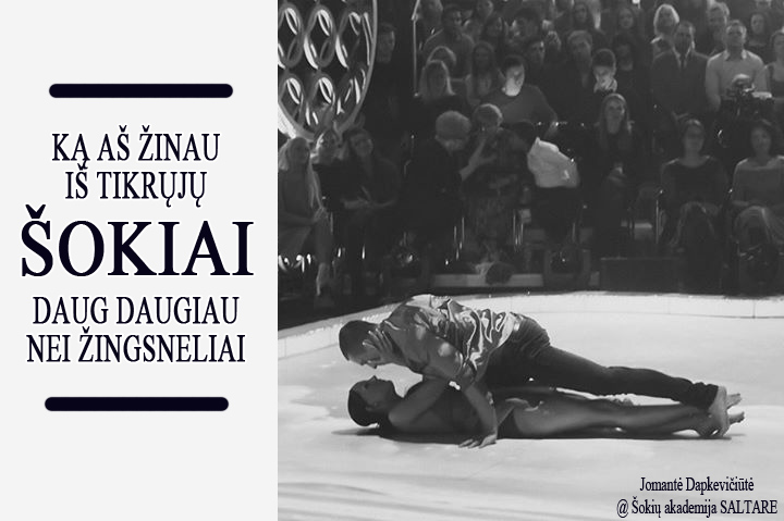 Šokiai - daugiau nei žingsniai